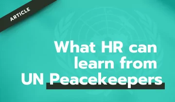 What HR can learn from UN Peacekeepers