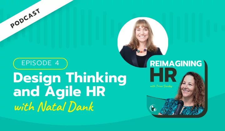 Design Thinking and Agile HR with Natal Dank